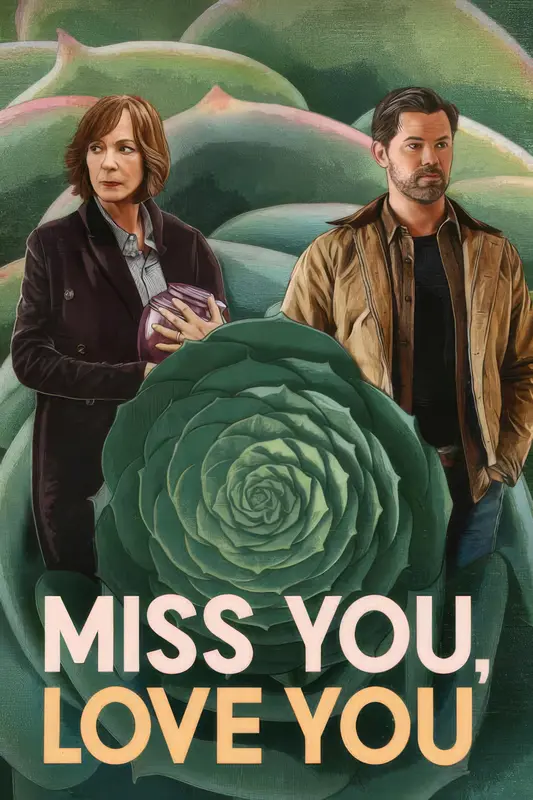 Miss You, Love You (2026) 4k
