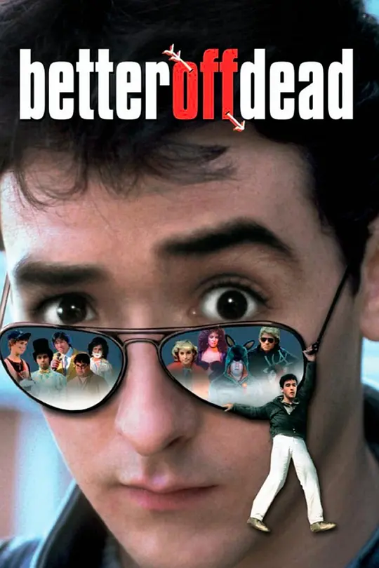 Better Off Dead... (1985) 4k