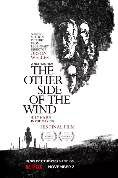 The Other Side of the Wind (2018) 4k