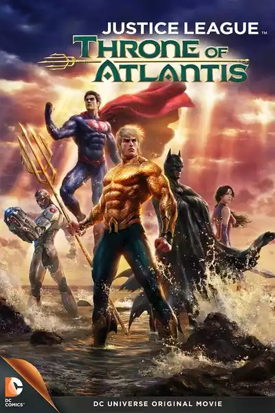 Justice League: Throne of Atlantis (2015) 4k