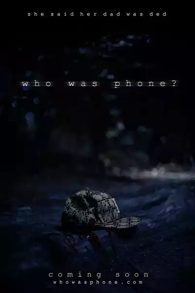 Who Was Phone? (2020) 4k