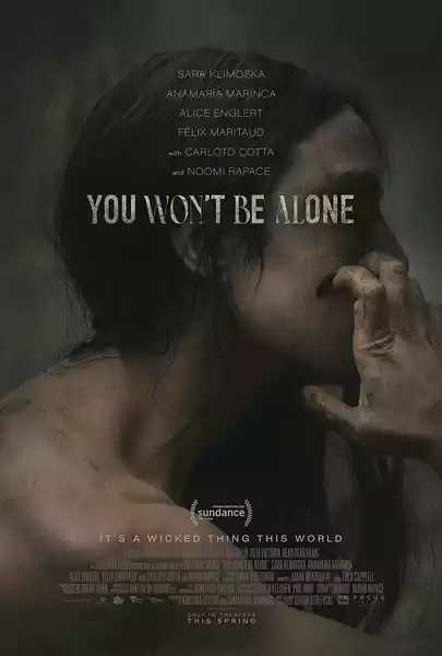 You Won't Be Alone (2022) 4k