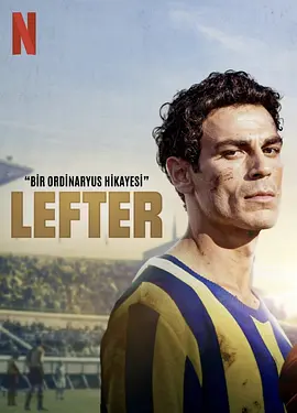 Lefter: Bir Ordinaryüs Hikayesi (2025) 4k