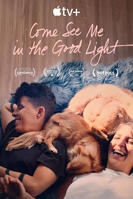 Come See Me in the Good Light (2025) 4k