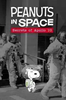 Peanuts in Space: Secrets of Apollo 10 (2019) 4k