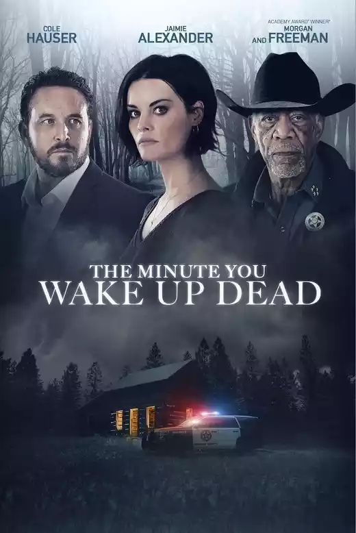 The Minute You Wake Up Dead (2022) 4k