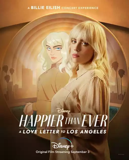 Happier Than Ever: A Love Letter to Los Angeles (2021) 4k