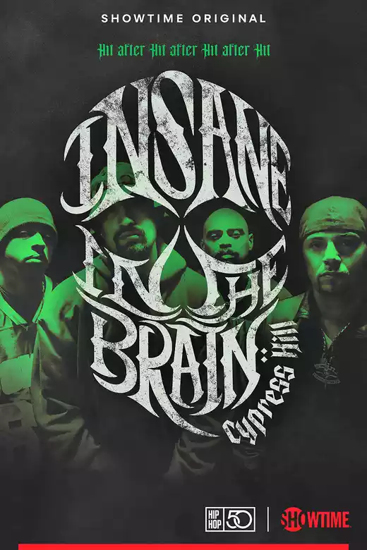Cypress Hill: Insane in the Brain (2022) 4k