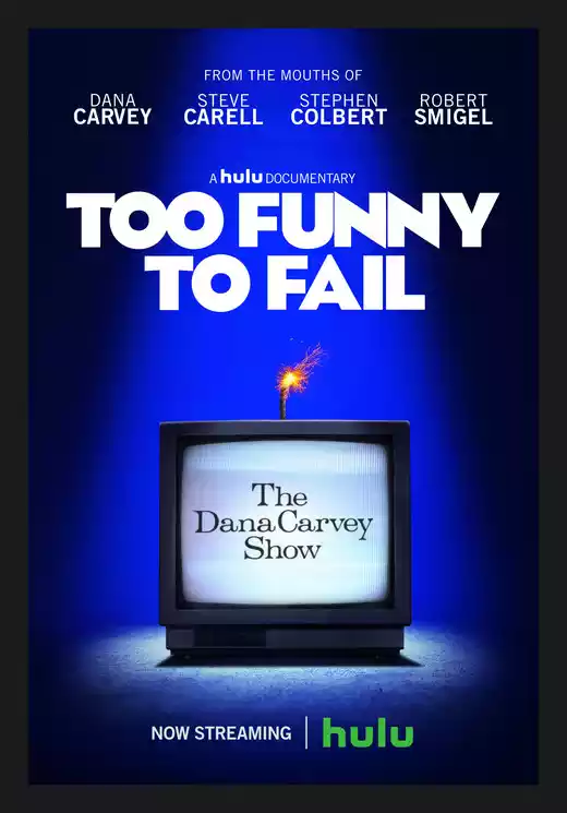 Too Funny to Fail: The Life & Death of The Dana Carvey Show (2017) 4k