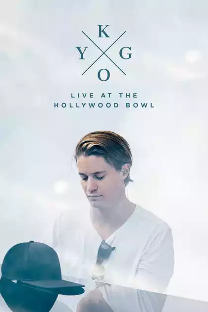 Kygo: Live at the Hollywood Bowl (2017) 4k