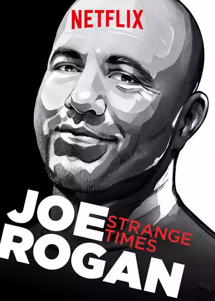 Joe Rogan: Strange Times (2018) 4k
